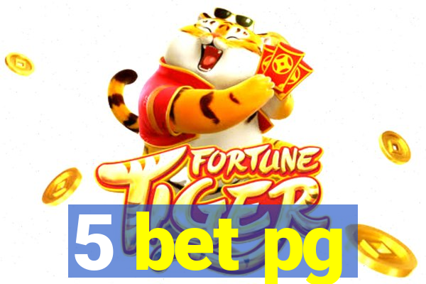 5 bet pg